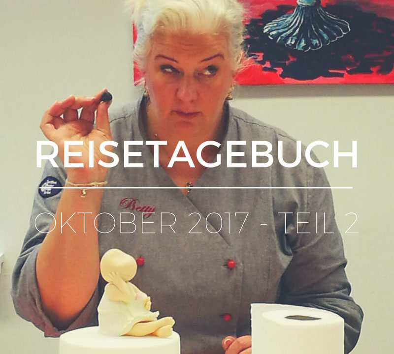 Betty auf Tour - Reisetagebuch Oktober 2017 - Teil 2