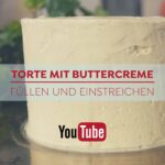 Torte mit Buttercreme füllen und einstreichen